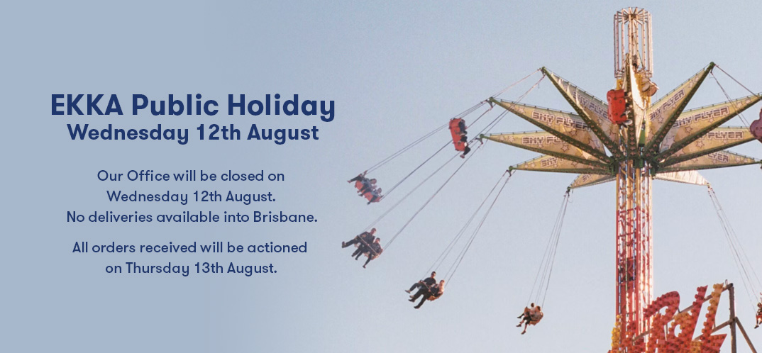 Closed Ekka Public Holiday Wednesday 12th Aug